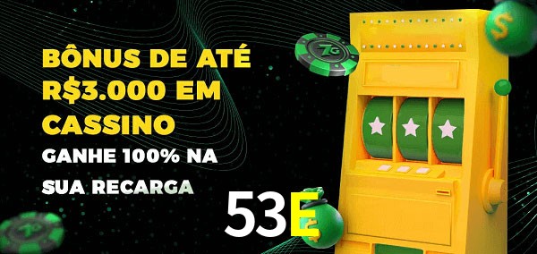 53E melhor bônus de depósito
